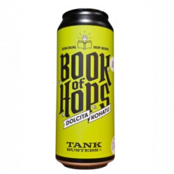 TankBusters.Co The Book of Hops vol.11: Dolcita - Kohatu