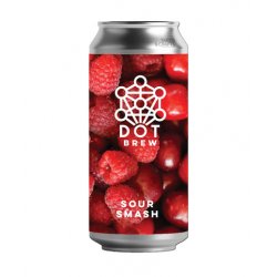 Sour Smash, Dot Brew - Yards & Crafts