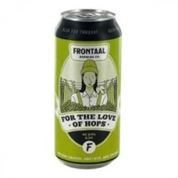 Frontaal Brewing Co. For the Love of Hops 