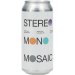 TO ØL (Tool) Stereo Mono Mosaic Single Hop IPA 