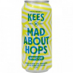 Brouwerij Kees Mad About Hops - Simcoe