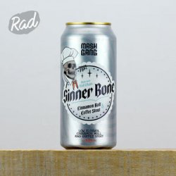 Mash Gang Sinner Bone - Radbeer