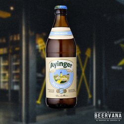 Ayinger. Bräuweisse - Beervana