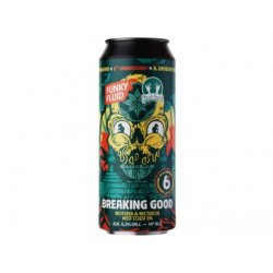 Funky Fluid - 14°Breaking Good 500ml can 6,3% alc. - Beer Butik