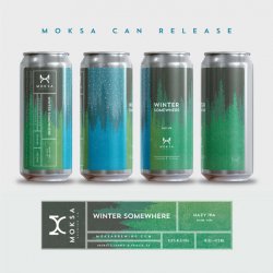 Moksa Brewing Co- Winter Somewhere (Hazy) - Windsor Bottle Shop