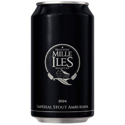 Mille Iles IMPÉRIAL STOUT AMBURANA (Monochrome Noire 2024) - Ma Soif