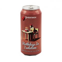 Pentrich Brewing Co. Birthdays In Isolation