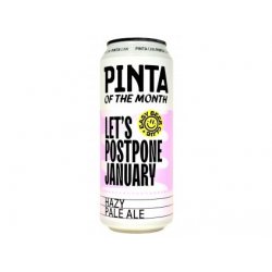 PINTA - OF THE MONTH - January 2023 - 12°Let's Postpone January  0,5l can 5% alc. - Beer Butik