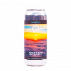 Equilibrium Brewery Morning Haze Equilibrium Brewery Morning Haze