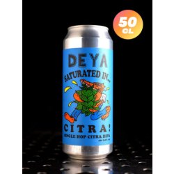 Deya  Saturated in Citra  DIPA  8% - Quaff Webshop