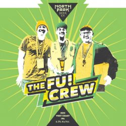 North Park Beer Company - The Fu! Crew - 6.5% DDH West Coast IPA - 440ml Can - The Triangle