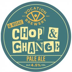 Vocation Chop & Change Mosaic Single Hop Pale Cask - Inn Express