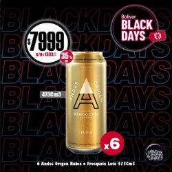 BLACK DAYS 25 - 6 Andes Origen Rubia o Fresquita Lata 473Cm3 - Almacén de Cervezas