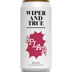 Wiper & True Splat 440ml Can - The Fine Wine Company