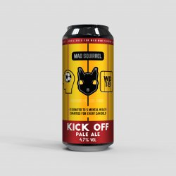 Mad Squirrel Brewery Kick Off