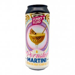 Funky Fluid Pornstar Martini