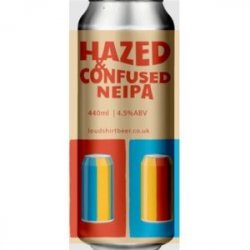 Loud Shirt Brewing Co Hazed & Confused Loud Shirt Brewing Co Hazed & Confused