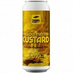 Turning Point Brew Co - Yellow Matter Custard - Left Field Beer