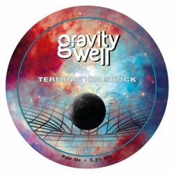 Gravity Well Brewing Co Termination Shock