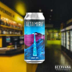 Altamira. All I Want Hazy IPA - Beervana