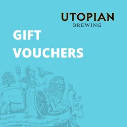 Utopian Gift Vouchers — Utopian Brewing - Utopian Brewing Limited