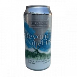 Beyond the Firs  Pale Ale- 4.8%  Burnt Mill Brewery - YouDrink