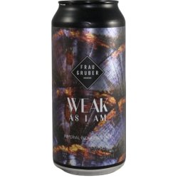 FrauGruber Brewing Weak As I Am