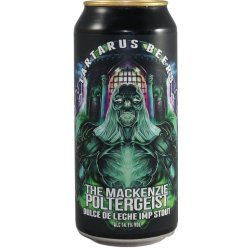 Tartarus Beers The Mackenzie Poltergeist Tartarus Beers The Mackenzie Poltergeist