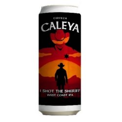 Caleya I Shot The Sheriff - 3er Tiempo Tienda de Cervezas