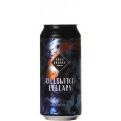 FrauGruber Brewing Killswitch Lullaby