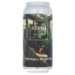 Ārpus Brewing Co. TDH Hops X Art #27 IPA