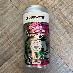 Cloudwater - I Wish It Could Be Citra Every Day (Pale Ale - American) - Lost Robot