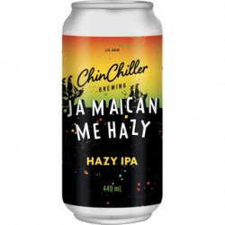 Chinchiller JaMaican Me Crazy Hazy IPA 440ml - The Beer Cellar