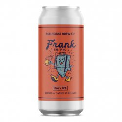 Bullhouse Frank The Tank Hazy IPA - Kwoff