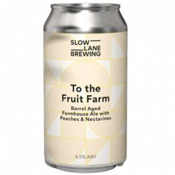 Slow Lane Brewing To The Fruit Farm Barrel Aged Farmhouse Ale 375ml - The Beer Cellar