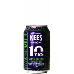 Brouwerij Kees Super Collab ( 10 Years Edition)