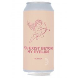 Pomona Island Brew Co. YOU EXIST BEYOND MY EYELIDS