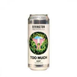 Rivington  Too Much Hop TDH IPA - Craft Metropolis