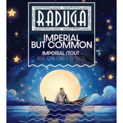 Raduga  Imperial But Common  Imperial Stout - Browarium