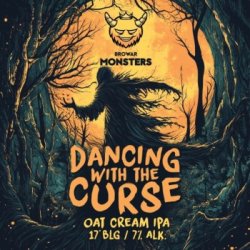 Monsters  Dancing With The Curse  Oat Cream IPA - Browarium