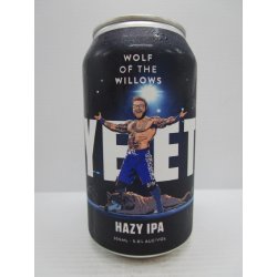 Wolf Of The Willows Yeet Hazy IPA