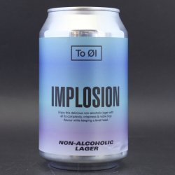 To Øl - Implosion: Lager - 0.5% (330ml) - Ghost Whale