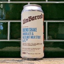 Unbarred  Bueno Shake : Chocolate & Hazelnut Milk Stout - Dead Time Beers