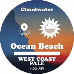 Cloudwater Brew Co. Ocean Beach Cloudwater Brew Co. Ocean Beach