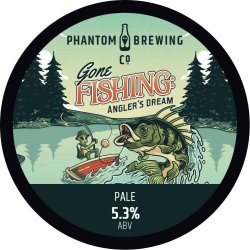 Phantom Brewing Co. Gone Fishing: Angler Phantom Brewing Co. Gone Fishing: Angler