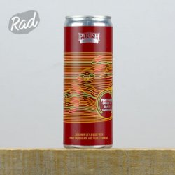 Parish Brewing Co. SIPS: Pinot Noir Grape And Black Currant