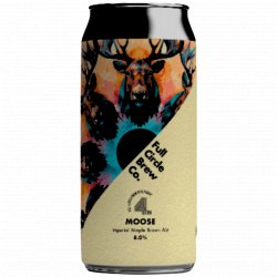 Full Circle Brew Co - Moose - Left Field Beer