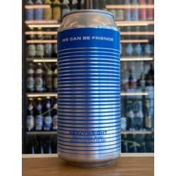 We Can Be Friends HEAVYWEIGHT We Can Be Friends HEAVYWEIGHT