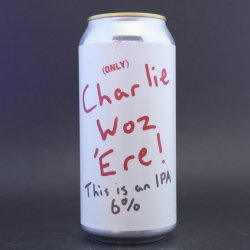 Pretty Decent - Charlie Woz Ere! - 6% (440ml) - Ghost Whale