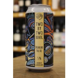 Two By Two Brewing Dreamland Pale